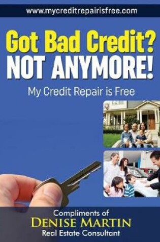 Cover of Got Bad Credit? Not Anymore!