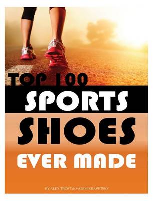 Book cover for Top 100 Sports Shoes Ever Made