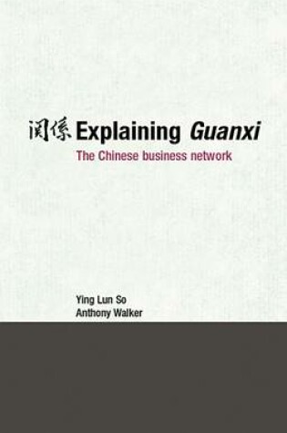 Cover of Explaining Guanxi