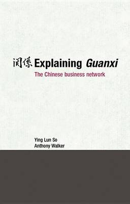 Book cover for Explaining Guanxi