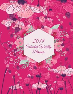 Book cover for 2019 Calendar Weekly Planner