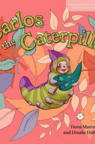 Cover of Carlos the Caterpillar