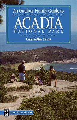 Cover of An Outdoor Family Guide to Acadia National Park