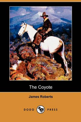 Book cover for The Coyote (Dodo Press)