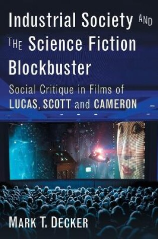 Cover of Industrial Society and the Science Fiction Blockbuster