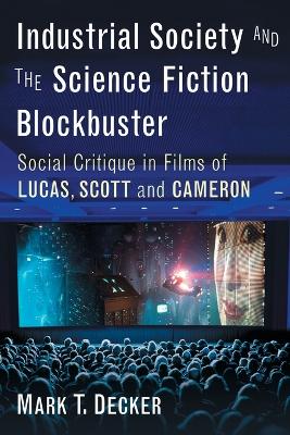 Cover of Industrial Society and the Science Fiction Blockbuster