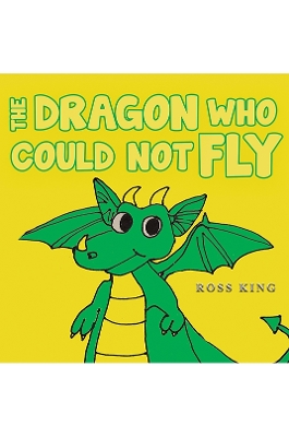 Book cover for The Dragon Who Could Not Fly