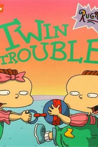 Cover of Twin Trouble