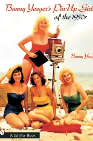 Cover of Bunny Yeager’s Pin-Up Girls of the 1950s