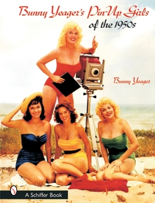 Book cover for Bunny Yeager’s Pin-Up Girls of the 1950s