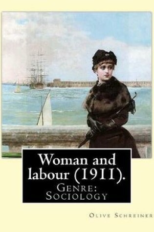Cover of Woman and labour (1911). By