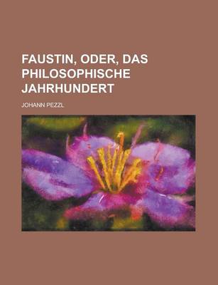 Book cover for Faustin, Oder, Das Philosophische Jahrhundert