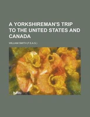 Book cover for A Yorkshireman's Trip to the United States and Canada