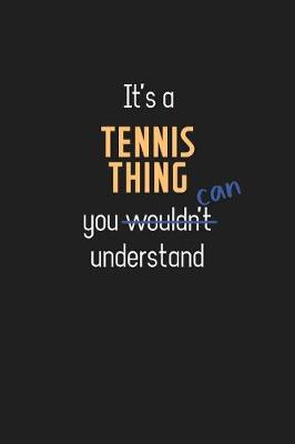 Book cover for It's a Tennis Thing You Can Understand