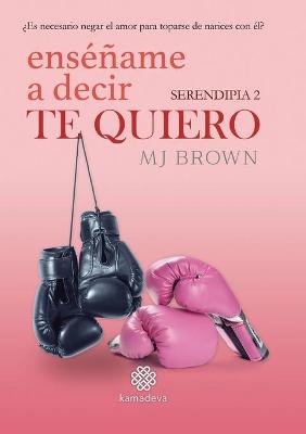 Book cover for Enséñame a decir Te Quiero