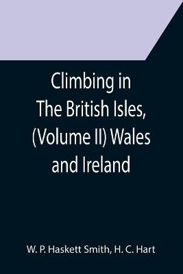 Book cover for Climbing in The British Isles, (Volume II) Wales and Ireland