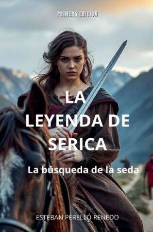 Cover of La Leyenda de Serica