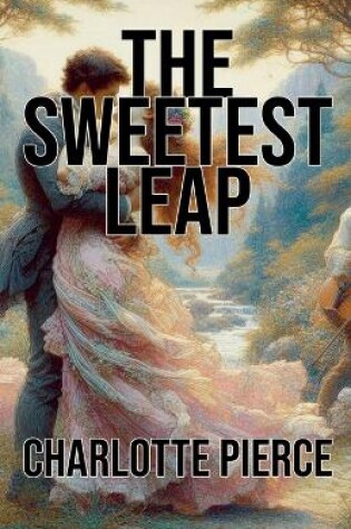 Cover of The Sweetest Leap