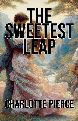 Book cover for The Sweetest Leap