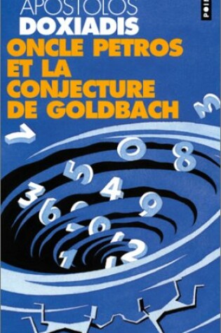 Cover of Oncle Petros Ou La Conjecture de Goldbach(l')