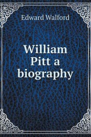 Cover of William Pitt a biography