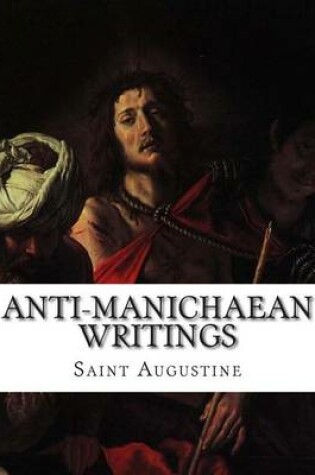 Cover of Anti-Manichaean Writings