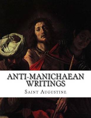 Book cover for Anti-Manichaean Writings