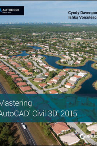 Cover of Mastering AutoCAD Civil 3D 2015