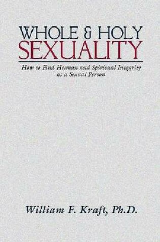 Cover of Whole and Holy Sexuality