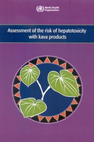 Cover of Assessment of the Risk of Hepatotoxicity with Kava Products