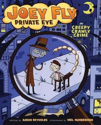 Book cover for Joey Fly, Private Eye in Creepy Crawly Crime