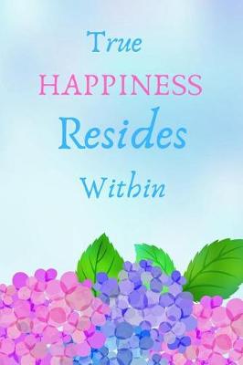 Book cover for True Happiness Resides Within