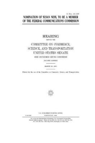 Cover of Nomination of Susan Ness to be a member of the Federal Communications Commission