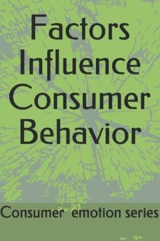 Cover of Factors Influence Consumer Behavior