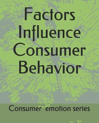 Book cover for Factors Influence Consumer Behavior