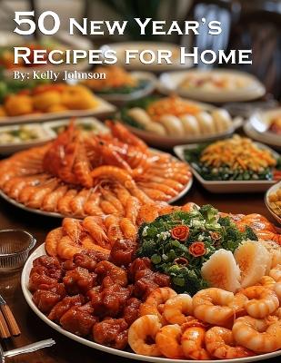 Book cover for 50 New Year's Recipes for Home