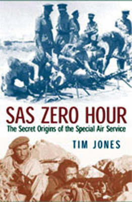 Book cover for Sas Zero Hour: the Secret Origins of the Special Air Service