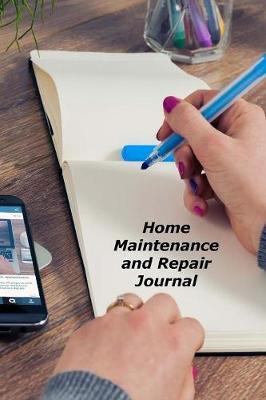 Book cover for Home Maintenance and Repair Journal