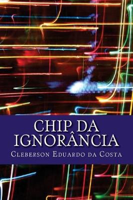 Book cover for chip da ignorancia