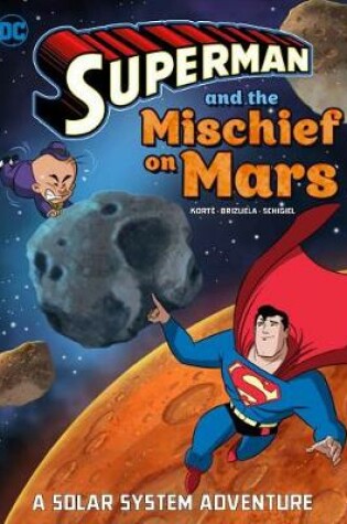Cover of Superman and the Mischief on Mars: A Solar System Adventure