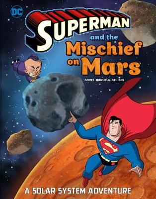 Cover of Superman and the Mischief on Mars: A Solar System Adventure
