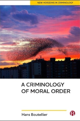 Cover of A Criminology of Moral Order