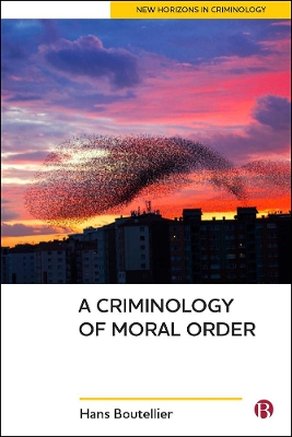 Book cover for A Criminology of Moral Order