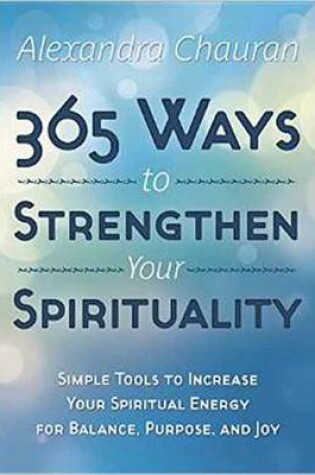 Cover of 365 Ways to Strengthen Your Spirituality