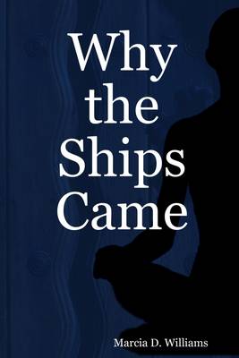 Book cover for Why the Ships Came