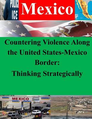 Book cover for Countering Violence Along the United States-Mexico Border