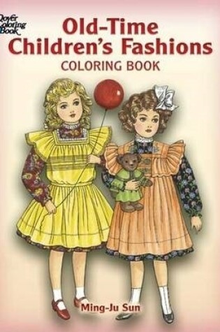 Cover of Old-Time Children's Fashions Coloring Book