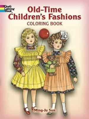 Book cover for Old-Time Children's Fashions Coloring Book