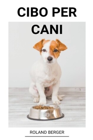 Cover of Cibo per cani