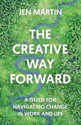 Book cover for The Creative Way Forward